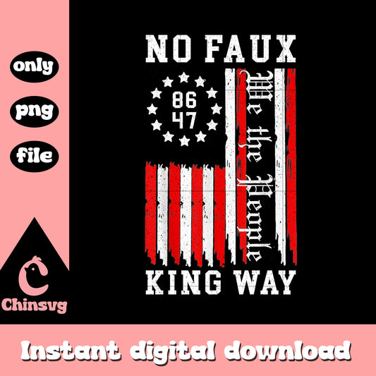 No faux king way vintage design png, america flag png, trending png