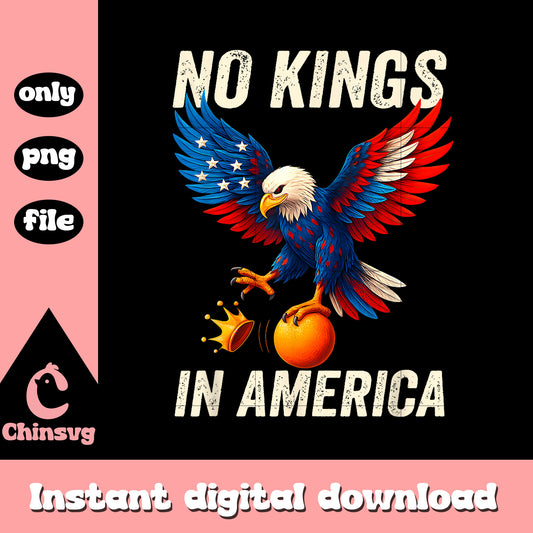 No kings eagle design png, eagle america png, freedom day png
