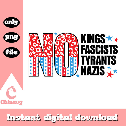 No kings fascists tyrants nazis design png, 4th of july​ png