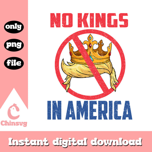 No kings in america anti trump design png, trump hair​ png
