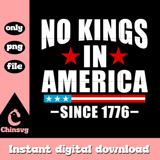 No kings in america since 1776 png, no kings​ png, donald trump​ png