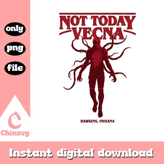 Not today vecna hawkins indiana png, hawkins indiana​ png