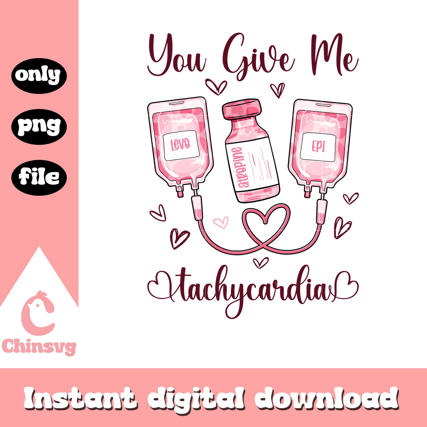 Nurse you give me tachycardia png, Nurse valentines png