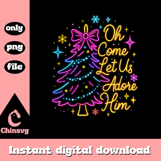 Oh come let us christmas tree neon png, christmas image png 