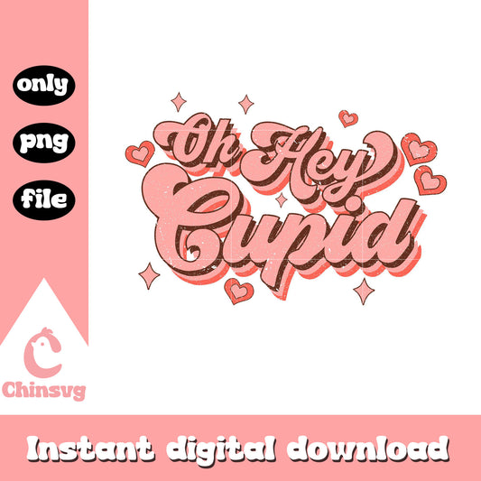 Oh hey cupid png, valentine cupid png, funny valentine png