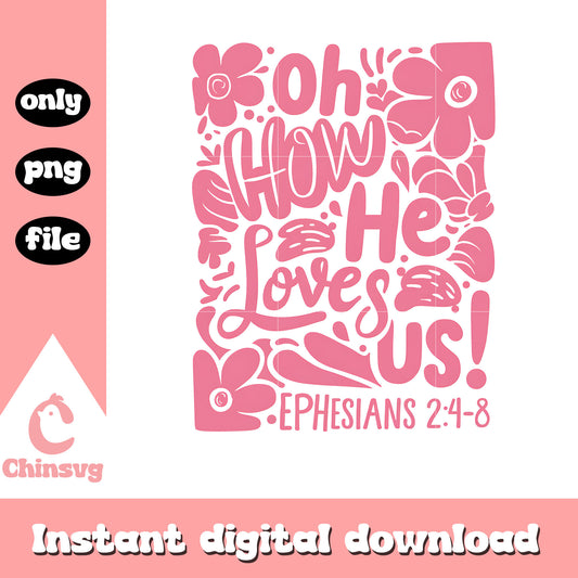 Oh how he loves us font design png, love png, valentine png