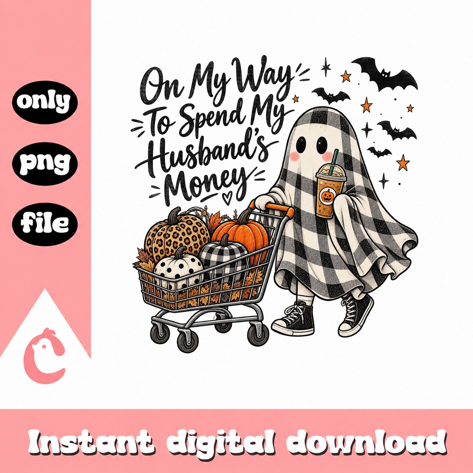 On My Way To Spend Husbands Money, Halloween Ghost, PNG File