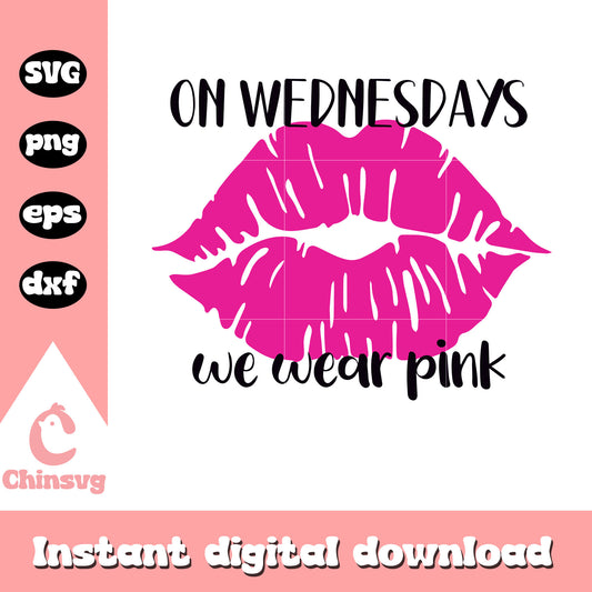 On wednesdays we wear pink svg, lips design svg, wednesdays svg