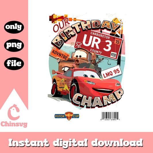 Our birthday champ cars disney characters design png, birthday png