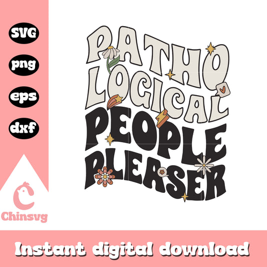 Patho logical people pleaser svg, font design svg, Taylor Swift svg