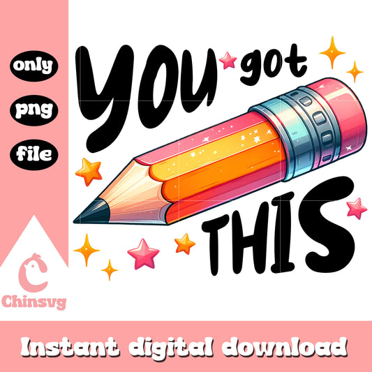 Pencil you got this png, test png, quotes of the day png