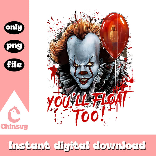 Pennywise you'll float too halloween png, halloween it png