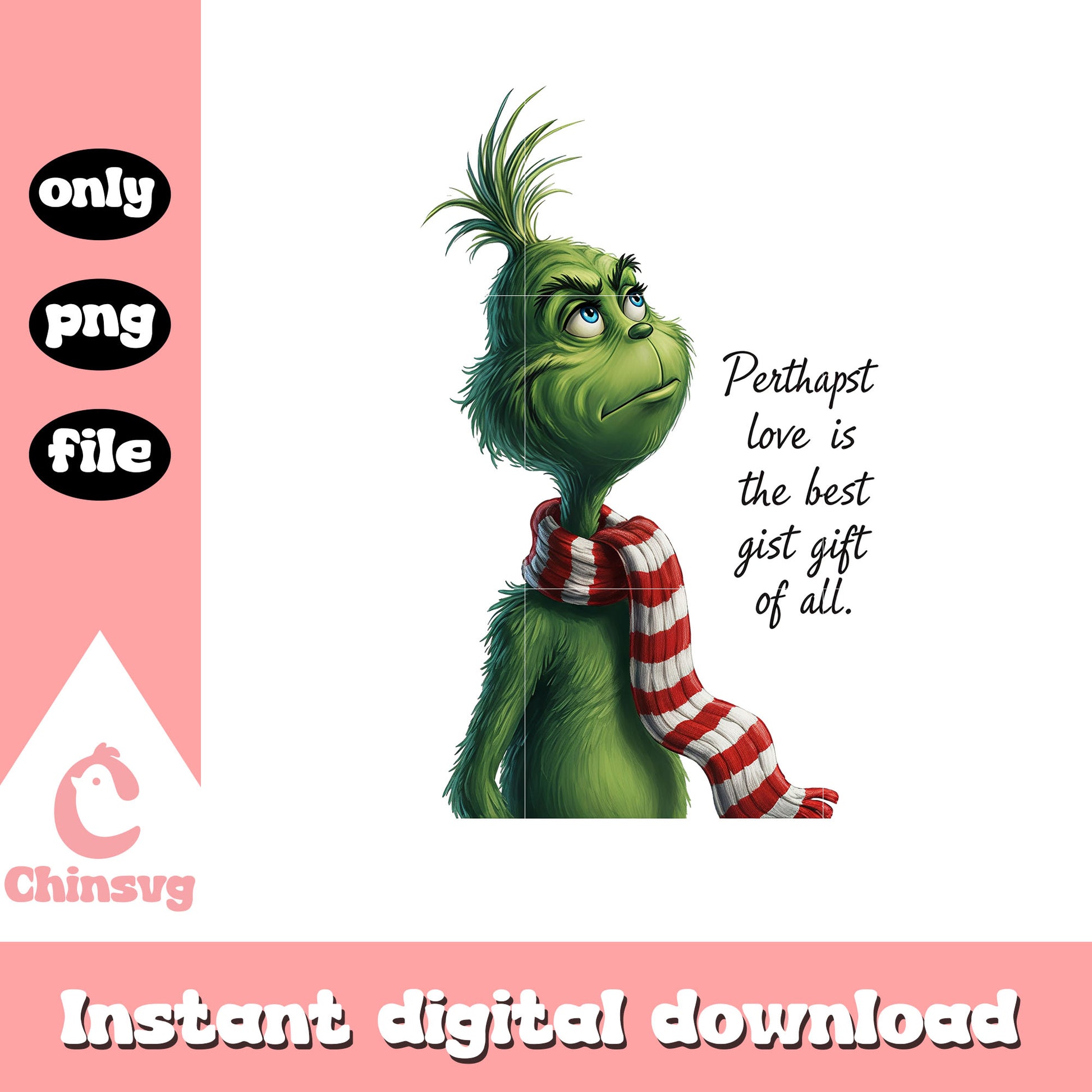 Perhapst  love is the best gist gift of all png, the grinch quotes png