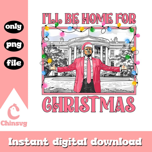 Pink Trump i will be home for christmas lights png, merry christmas trump​ png