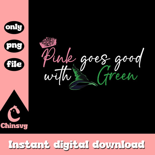 Pink goes good with green wicked movie font png, wicked font png