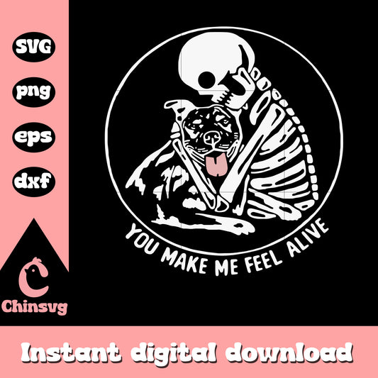 Pitbull You Make Me Feel Alive svg, skeleton love Pitbull svg