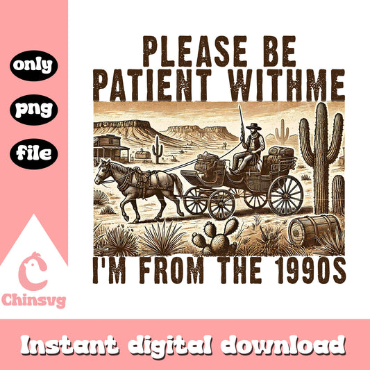 Pllease be patient with me quotes design png, classic picture png