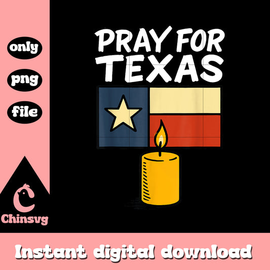 Pray for texas america white png, texas pray​ png, texas png