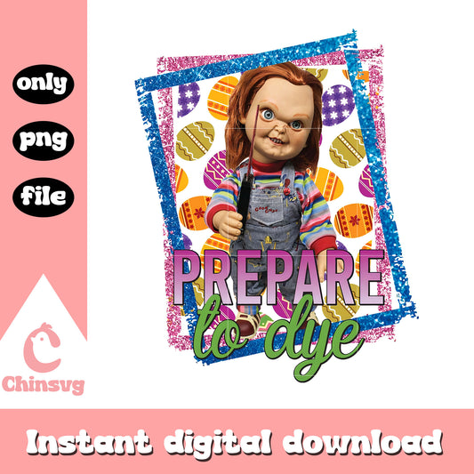 Prepare to dye chucky child's play png, chucky halloween png