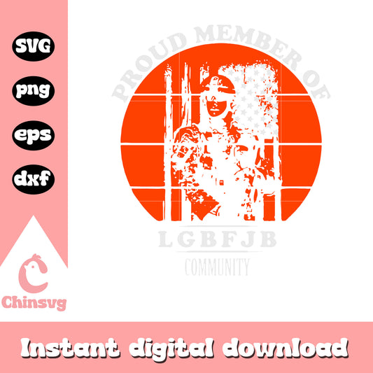 Proud Member Of Lgbfjb Community svg, A Us Flag And Soldier svg