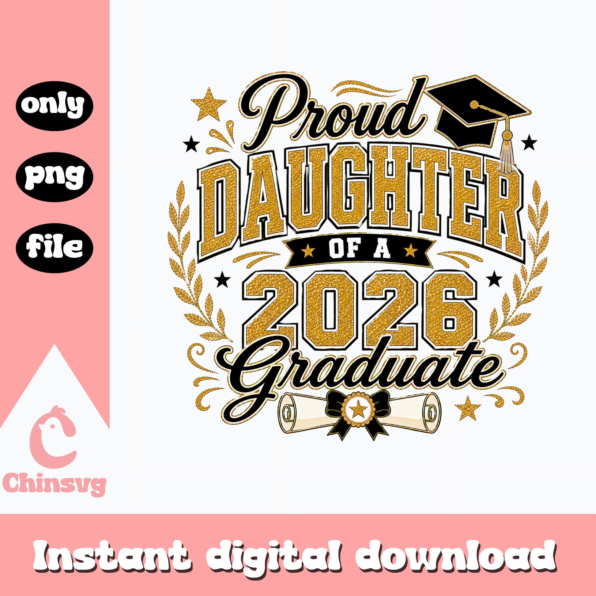 Proud Daughter Of A 2026 Graduate PNG, Graduation PNG, Senior 2026 PNG