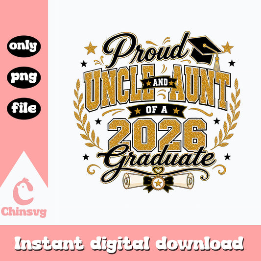 Proud Uncle And Aunt Of A 2026 Graduate PNG, Graduation PNG