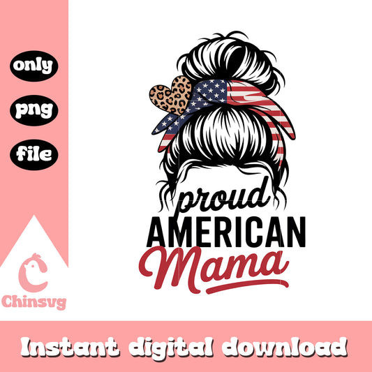 Proud american mama hair design png, 4th of july design png