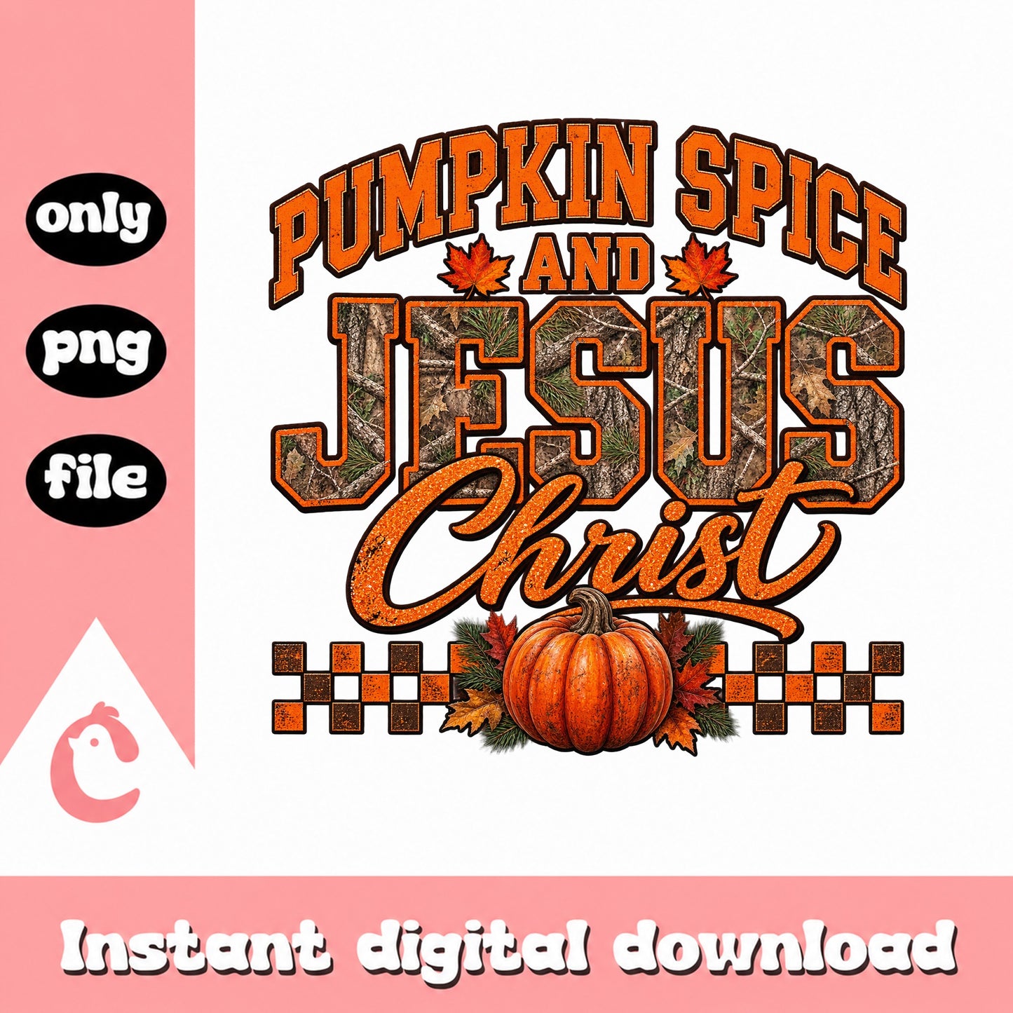 Pumpkin Spice And Jesus Christ PNG, Fall Autumn Design, Christian PNG