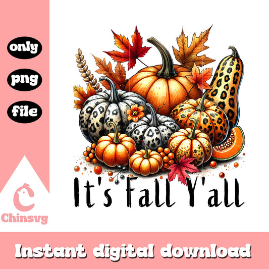 Pumpkin it's fall y'all design png, autumn vibes png