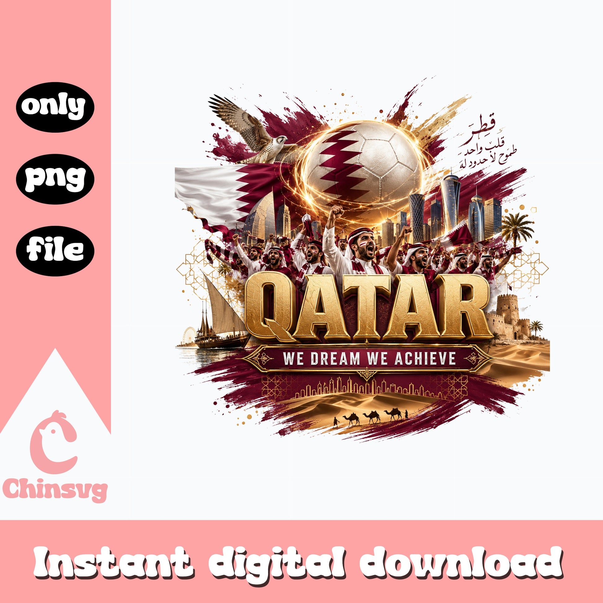 Qatar We Dream We Achieve Soccer PNG, Qatar Flag PNG, Football PNG