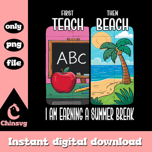 Quote first teach then beach png, teacher in summer​ png