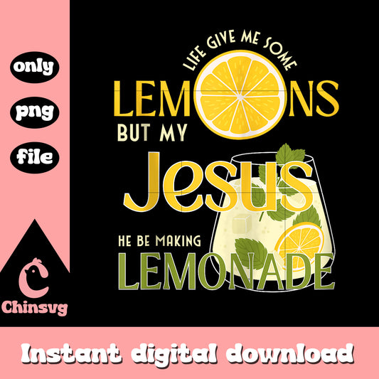 Quote he be making lemonade png, give you lemons png, trending png