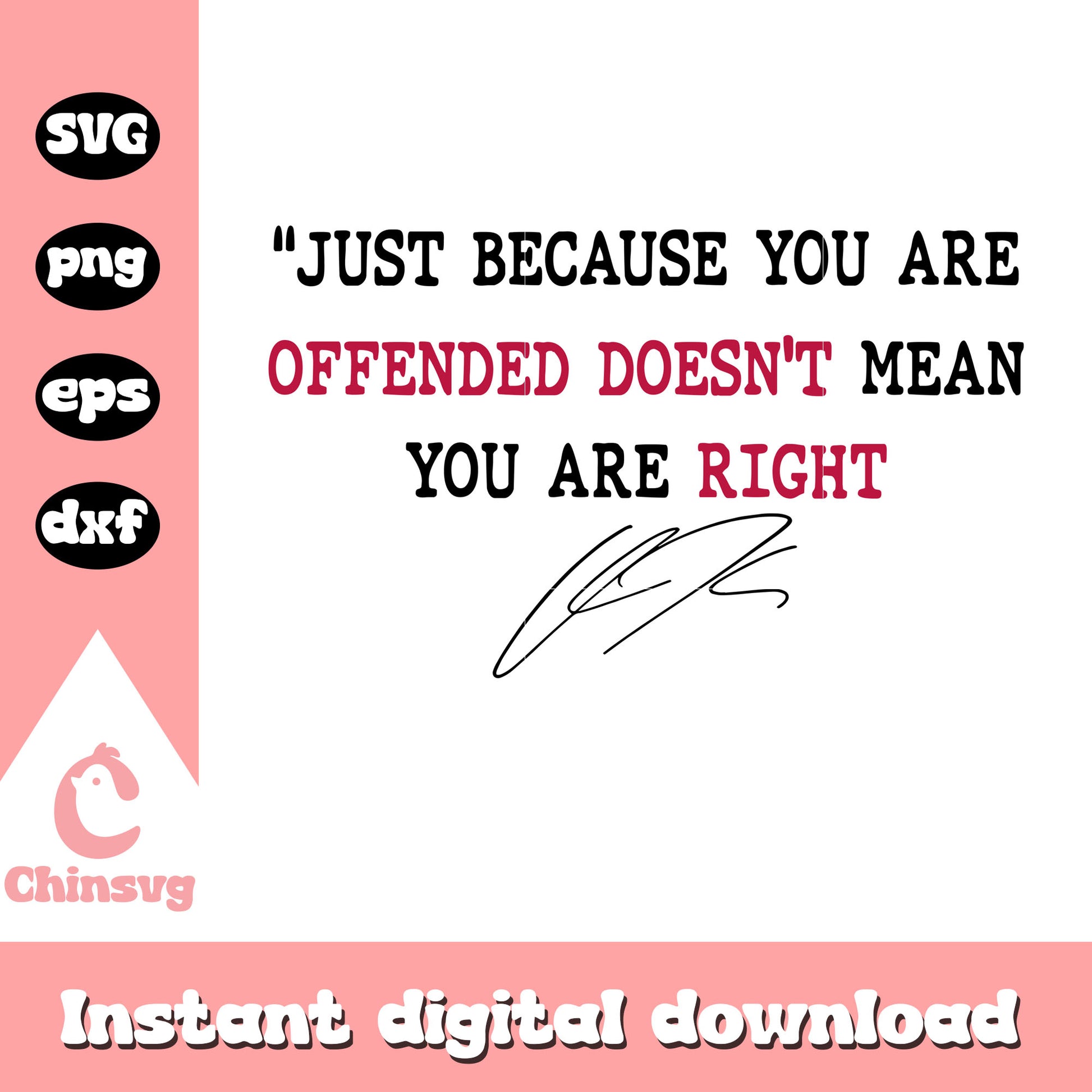 Quote just because you are offended svg, rip charlie svg
