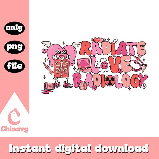 Radiate Love Radiology nurse valentine png, Radiate Love png