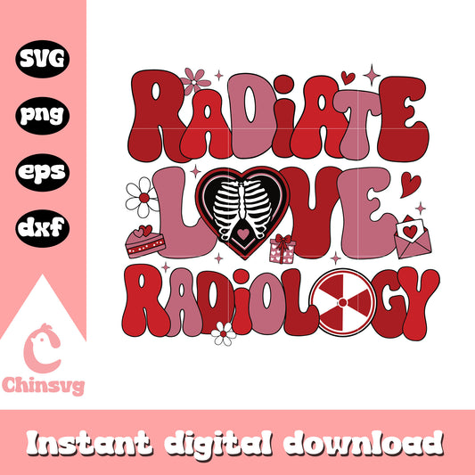 Radiate love radiology valentine svg, radiate love svg