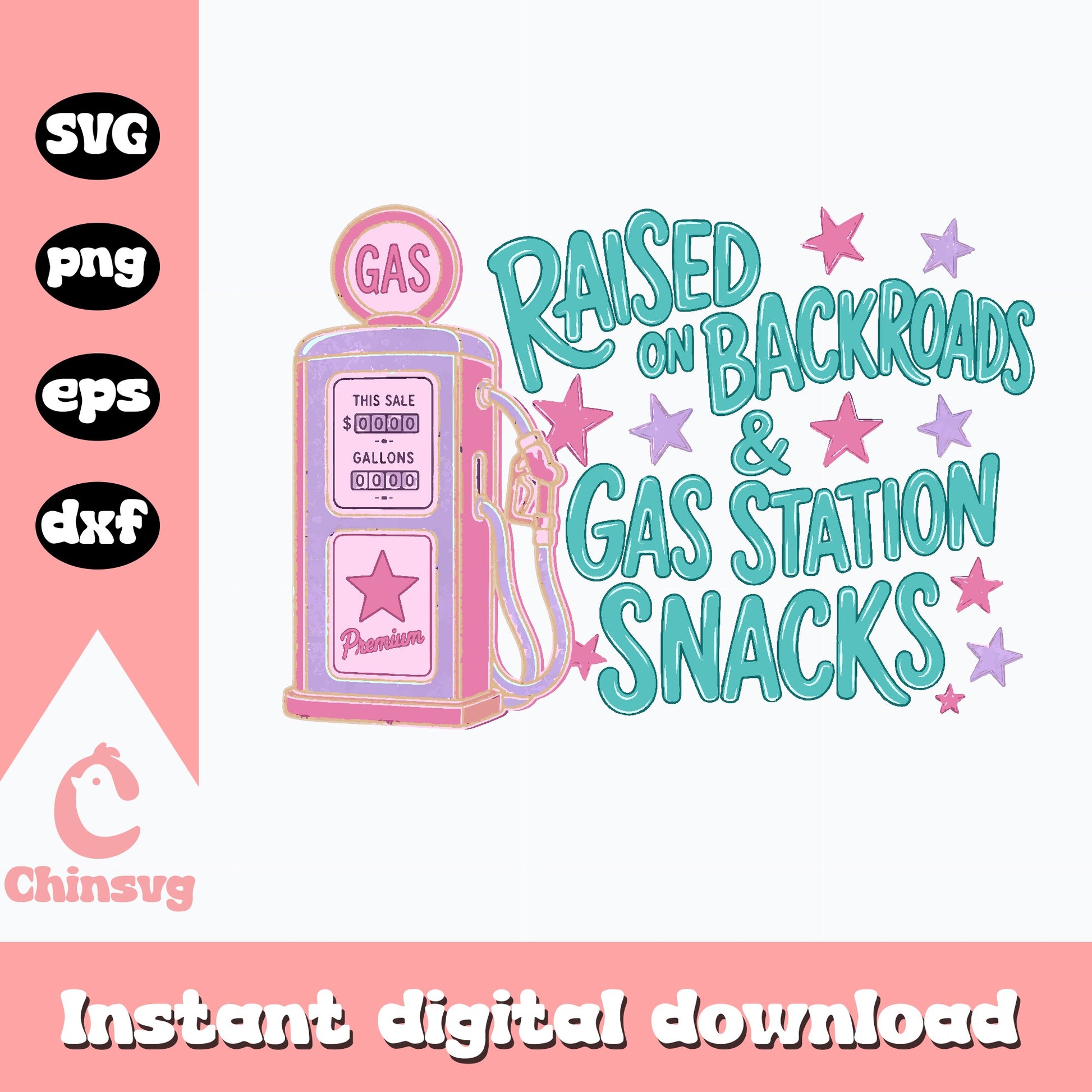 Raised On Backroads And Gas Station Snacks, Country SVG PNG