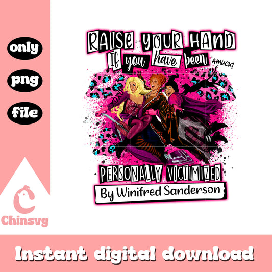 Raise your hand quote halloween png, sanderson sisters hocus pocus png