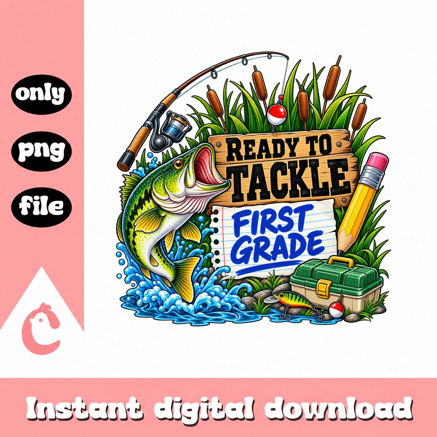 Ready To Tackle First Grade PNG, Fishing Theme, Back To School PNG