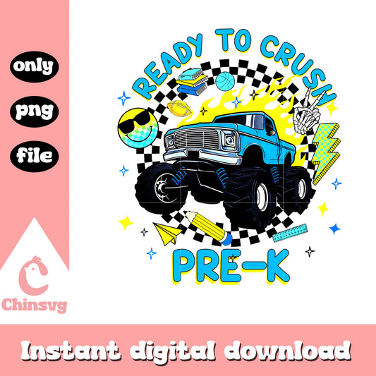 Ready to crush pre-k design png, school days png, school png