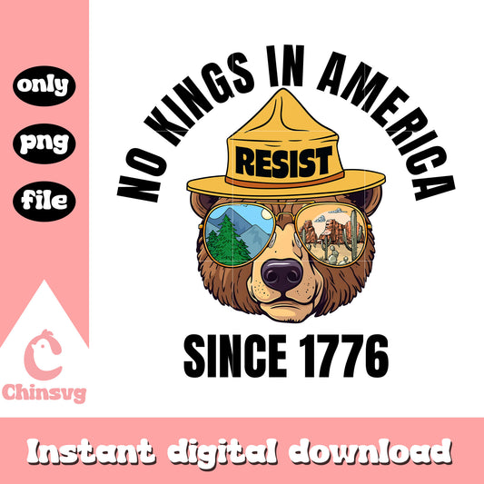 Resist bear no kings in america png, no kings png, 4th july png