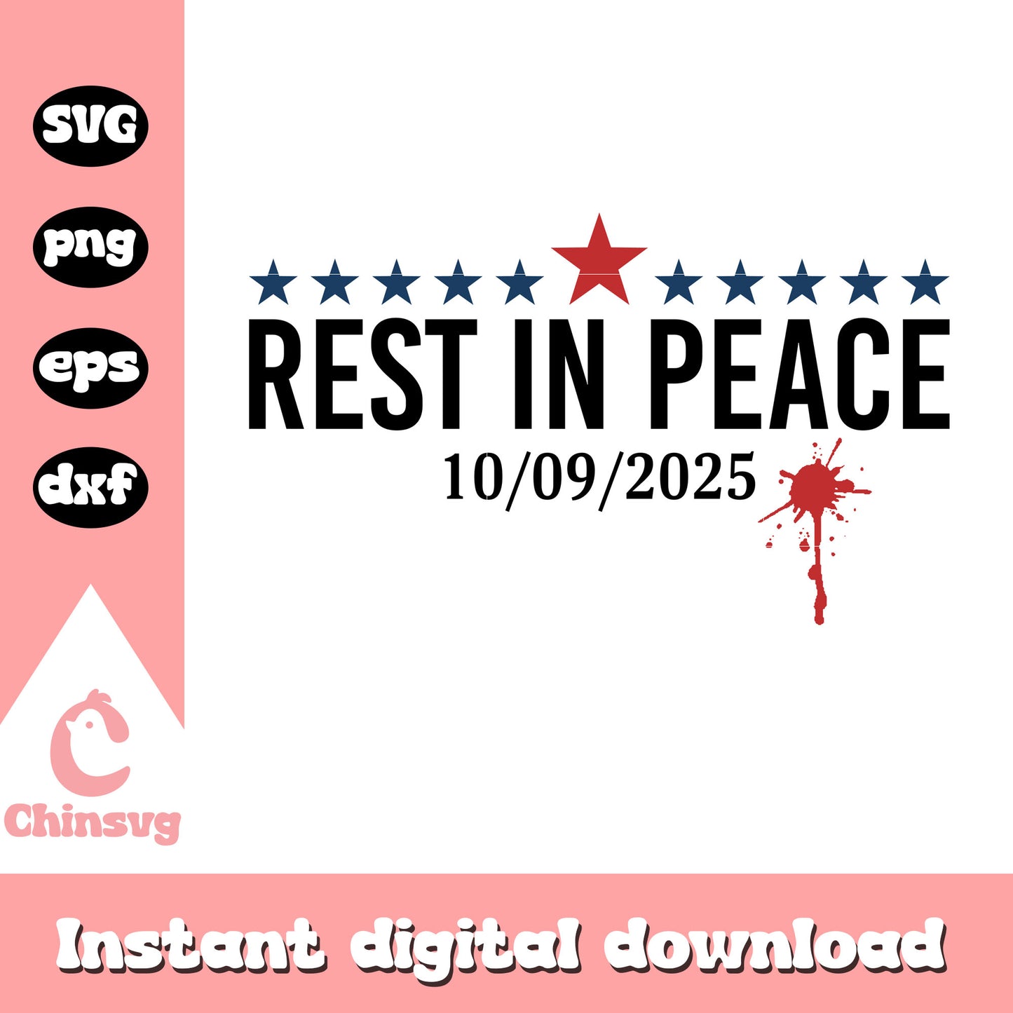 Rest in peace 2025 blood svg, charlie kirk rip svg, trend svg