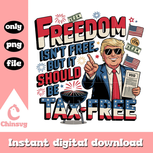 Retro Freedom trump tax free png, Freedom trump void tax png