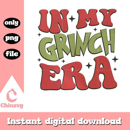 Retro in my grinch era christmas png, grinch quote​ png