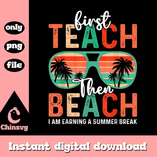 Retro first teach then beach png, teacher in summer​ png