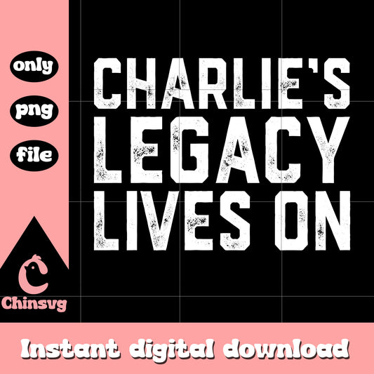 Retro text charlie's legacy lives on png, a true patriot png