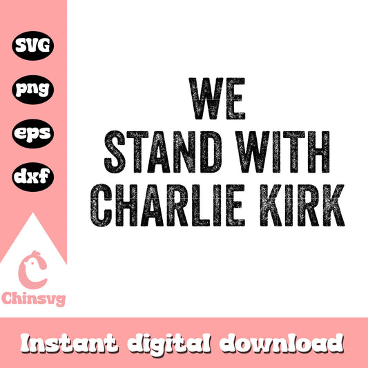 Retro we stand with charlie kirk svg, pray charlie svg