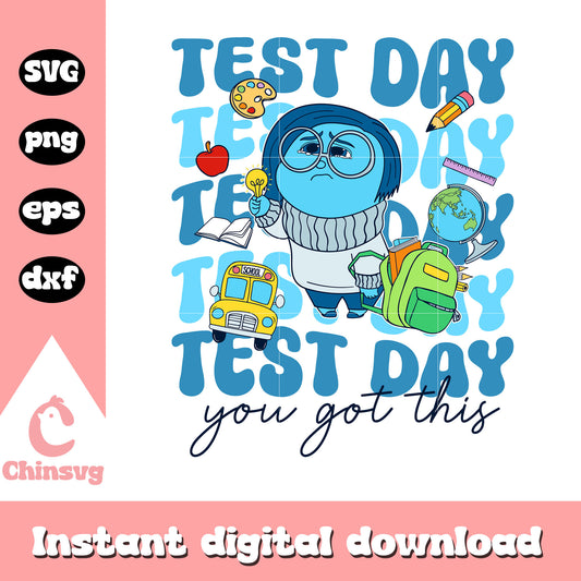 Sad test day you got this svg, sadness inside out​ svg​