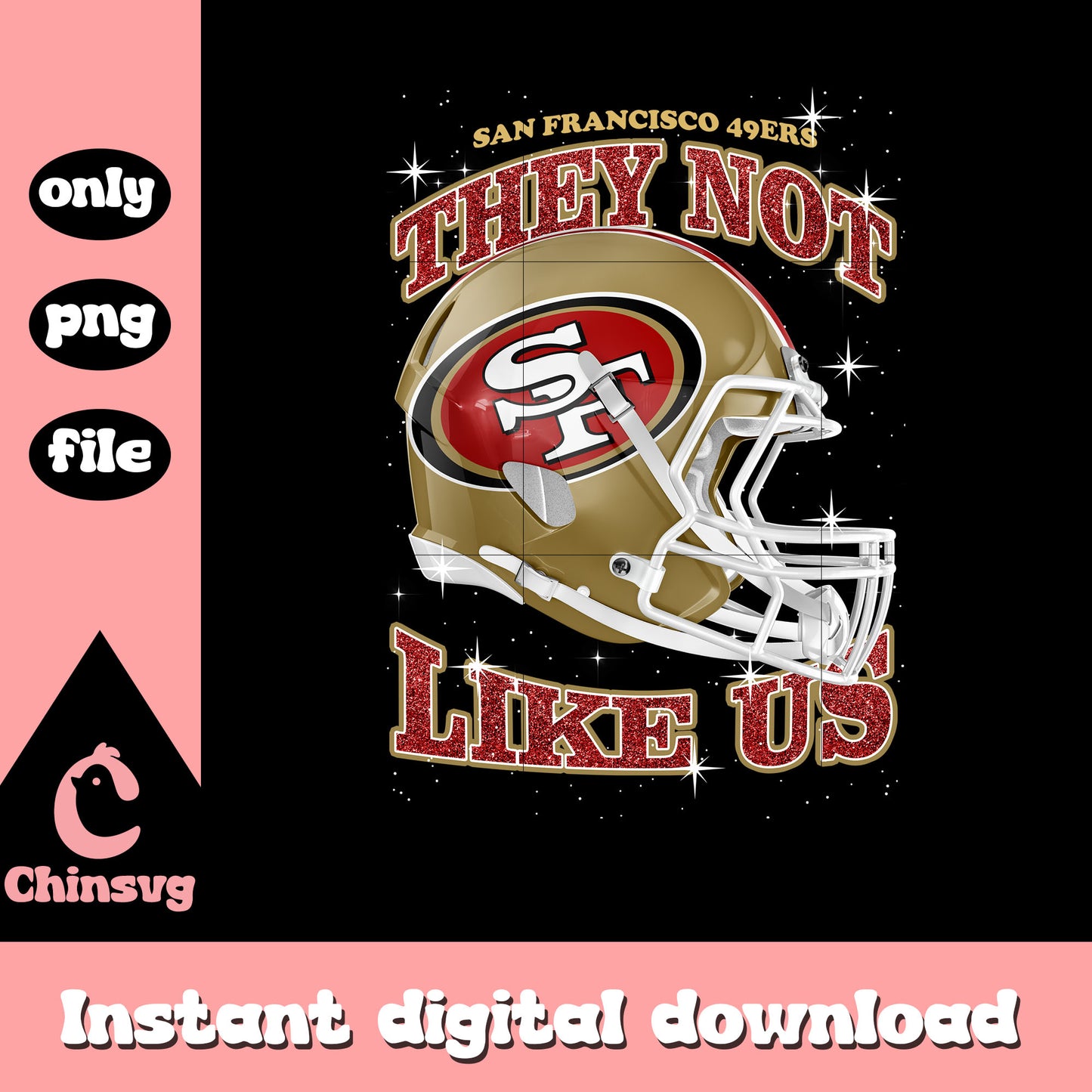 San Francisco 49ers they not like us png, nfl helmet png