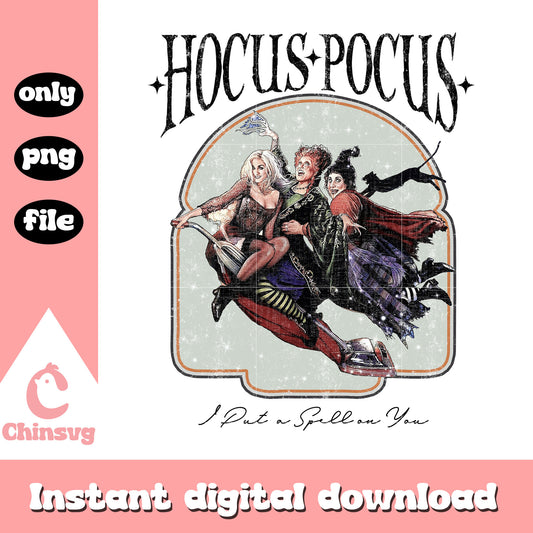 Sanderson sisters put a spell on you design png, happy halloween png