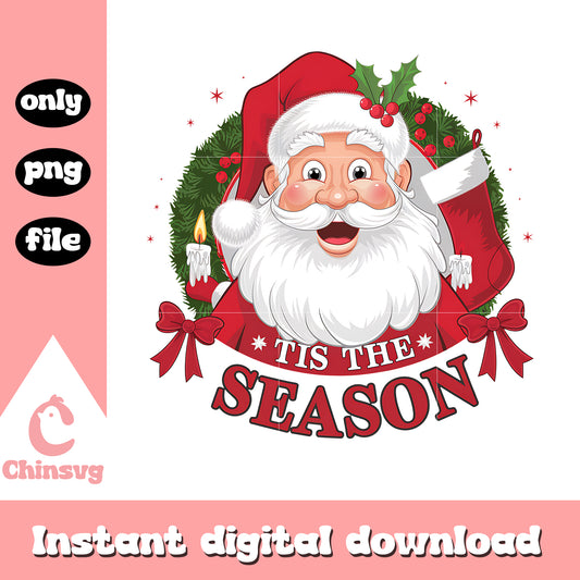 Santa claus tis the season christmas png, tis the season​ png
